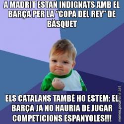 A MADRIT ESTAN INDIGNATS AMB EL BARÇA PER LA “COPA DEL REY” DE BÀSQUET ELS CATALANS TAMBÉ HO ESTEM: EL BARÇA JA NO HAURIA DE JUGAR COMPETICIONS ESPANYOLES!!!