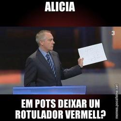 ALICIA EM POTS DEIXAR UN ROTULADOR VERMELL?