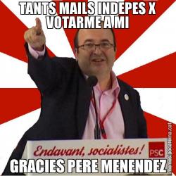 TANTS MAILS INDEPES X VOTARME A MI GRACIES PERE MENENDEZ