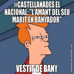 #CASTELLANADES EL NACIONAL: "L'AMANT DEL SEU MARIT EN BANYADOR" VESTIT DE BANY