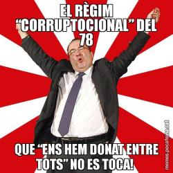 EL RÈGIM “CORRUPTOCIONAL” DEL 78 QUE “ENS HEM DONAT ENTRE TOTS” NO ES TOCA!
