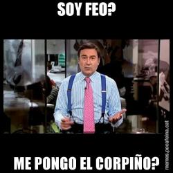 SOY FEO? ME PONGO EL CORPIÑO?