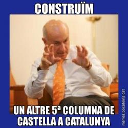 CONSTRUÏM UN ALTRE 5ª COLUMNA DE CASTELLA A CATALUNYA