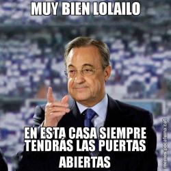 MUY BIEN LOLAILO EN ESTA CASA SIEMPRE TENDRÁS LAS PUERTAS ABIERTAS