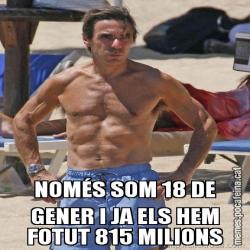 NOMÉS SOM 18 DE GENER I JA ELS HEM FOTUT 815 MILIONS