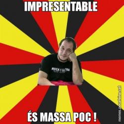 IMPRESENTABLE  ÉS MASSA POC !