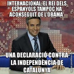 INTERNACIONAL: EL REI DELS ESPANYOLS TAMPOC HA ACONSEGUIT DE L'OBAMA  UNA DECLARACIÓ CONTRA LA INDEPENDÈNCIA DE CATALUNYA