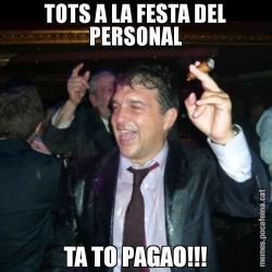 TOTS A LA FESTA DEL PERSONAL TA TO PAGAO!!!