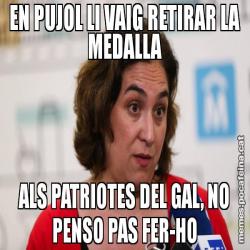 EN PUJOL LI VAIG RETIRAR LA MEDALLA ALS PATRIOTES DEL GAL, NO PENSO PAS FER-HO