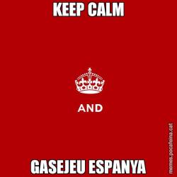 KEEP CALM GASEJEU ESPANYA