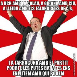 A BCN AMB LA COLAU, A GIRONA AMB CIU, A LLEIDA AMB ELS FALANGISTES DE C'S,  I A TARRAGONA AMB EL PARTIT PODRIT. LES PUTES BARATES ENS ENLLITEM AMB QUI PODEM