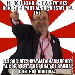 EP ! QUE JO NO HE INVENTAT RES DONANT SUPORT AL COP D'ESTAT DEL 155  ELS SOCIATES JA VAM DONAR SUPORT AL COP D'ESTAT DE PRIMO DE RIVERA CONTRA CATALUNYA