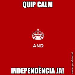 QUIP CALM INDEPENDÈNCIA JA!