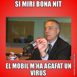 SI MIRI BONA NIT EL MOBIL M'HA AGAFAT UN VIRUS