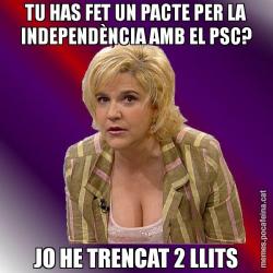 TU HAS FET UN PACTE PER LA INDEPENDÈNCIA AMB EL PSC? JO HE TRENCAT 2 LLITS