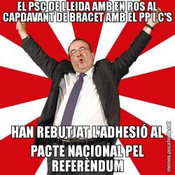 EL PSC DE LLEIDA AMB EN ROS AL CAPDAVANT DE BRACET AMB EL PP I C'S HAN REBUTJAT L'ADHESIÓ AL PACTE NACIONAL PEL REFERÈNDUM