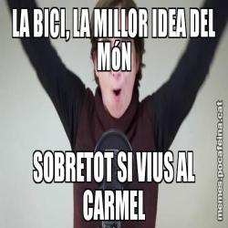 LA BICI, LA MILLOR IDEA DEL MóN SOBRETOT SI VIUS AL CARMEL