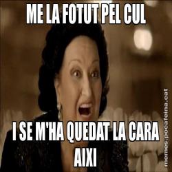 ME LA FOTUT PEL CUL I SE M'HA QUEDAT LA CARA AIXI