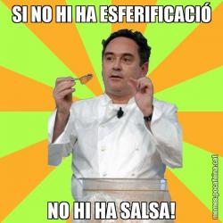 SI NO HI HA ESFERIFICACIÓ NO HI HA SALSA!
