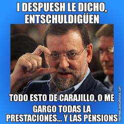 I DESPUESH LE DICHO, ENTSCHULDIGÜEN TODO ESTO DE CARAJILLO, O ME GARGO TODAS LA PRESTACIONES... Y LAS PENSIONS