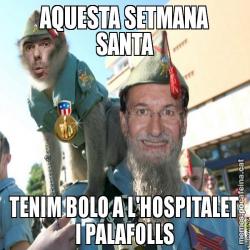 AQUESTA SETMANA SANTA TENIM BOLO A L'HOSPITALET I PALAFOLLS