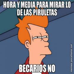 HORA Y MEDIA PARA MIRAR LO DE LAS PIRULETAS BECARIOS NO