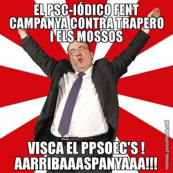 EL PSC-IÓDICO FENT CAMPANYA CONTRA TRAPERO I ELS MOSSOS VISCA EL PPSOEC'S ! AARRIBAAASPANYAAA!!!