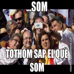 ...SOM TOTHOM SAP EL QUÈ SOM