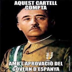 AQUEST CARTELL COMPTA AMB L'APROVACIÓ DEL GOVERN D'ESPANYA