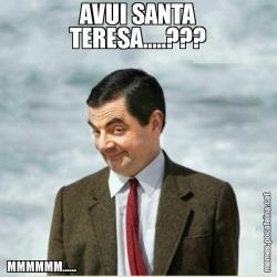 AVUI SANTA TERESA.....??? MMMMMM......&#55356&#57200&#55358&#56642&#55358&#56642&#55358&#56642&#55358&#56642&#55356&#57214&#55356&#57214&#55358&#56642&#55356&#57214&#55356&#57207