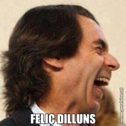 FELIÇ DILLUNS