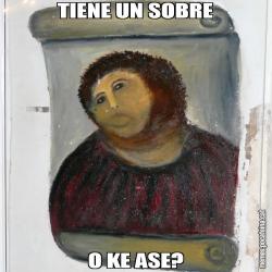 TIENE UN SOBRE O KE ASE?