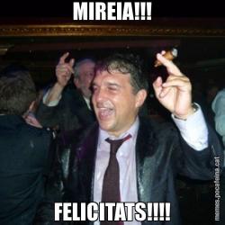 MIREIA!!! FELICITATS!!!!