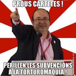 PROUS CARTETES ! PERILLEN LES SUBVENCIONS A LA TORTUROMÀQUIA !