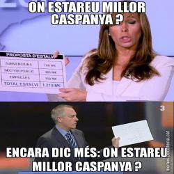 ON ESTAREU MILLOR CASPANYA ? ENCARA DIC MÉS: ON ESTAREU MILLOR CASPANYA ?