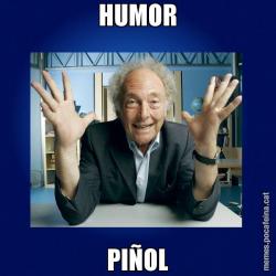 HUMOR PIÑOL