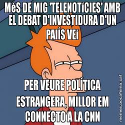 MéS DE MIG 'TELENOTíCIES' AMB EL DEBAT D'INVESTIDURA D'UN PAIÍS VEí PER VEURE POLÍTICA ESTRANGERA, MILLOR EM CONNECTO A LA CNN