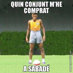 QUIN CONJUNT M'HE COMPRAT A SABADÉ