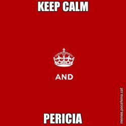 KEEP CALM PERICIA