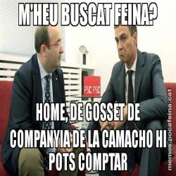 M'HEU BUSCAT FEINA? HOME, DE GOSSET DE COMPANYIA DE LA CAMACHO HI POTS COMPTAR