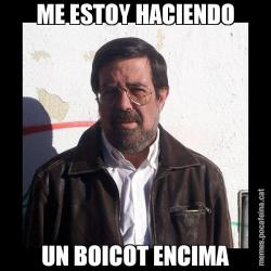 ME ESTOY HACIENDO UN BOICOT ENCIMA