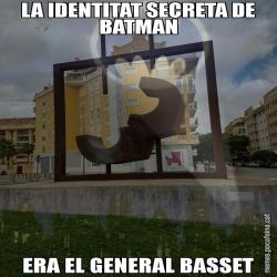 LA IDENTITAT SECRETA DE BATMAN ERA EL GENERAL BASSET