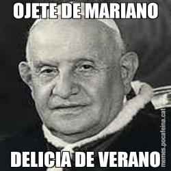 OJETE DE MARIANO DELICIA DE VERANO