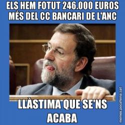 ELS HEM FOTUT 246.000 EUROS MÉS DEL CC BANCARI DE L'ANC LLÀSTIMA QUE SE'NS ACABA