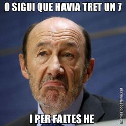 O SIGUI QUE HAVIA TRET UN 7 I PER FALTES HE