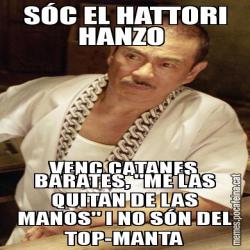 SÓC EL HATTORI HANZO  VENC CATANES BARATES, "ME LAS QUITAN DE LAS MANOS" I NO SÓN DEL TOP-MANTA