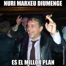 NURI MARXEU DIUMENGE ES EL MILLOR PLAN