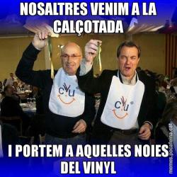 NOSALTRES VENIM A LA CALÇOTADA I PORTEM A AQUELLES NOIES DEL VINYL
