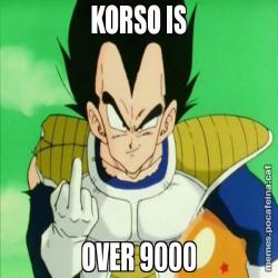 KORSO IS OVER 9000