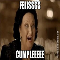 FELISSSS CUMPLEEEEE